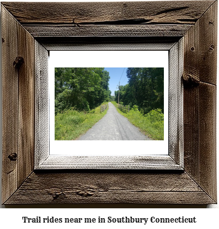 trail rides near me in Southbury, Connecticut